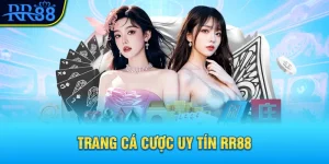 trang-ca-cuoc-uy-tin-rr88